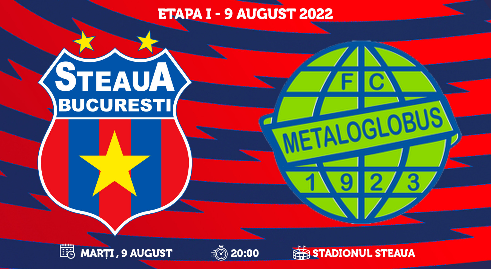 Etapa I: Steaua – Metaloglobus